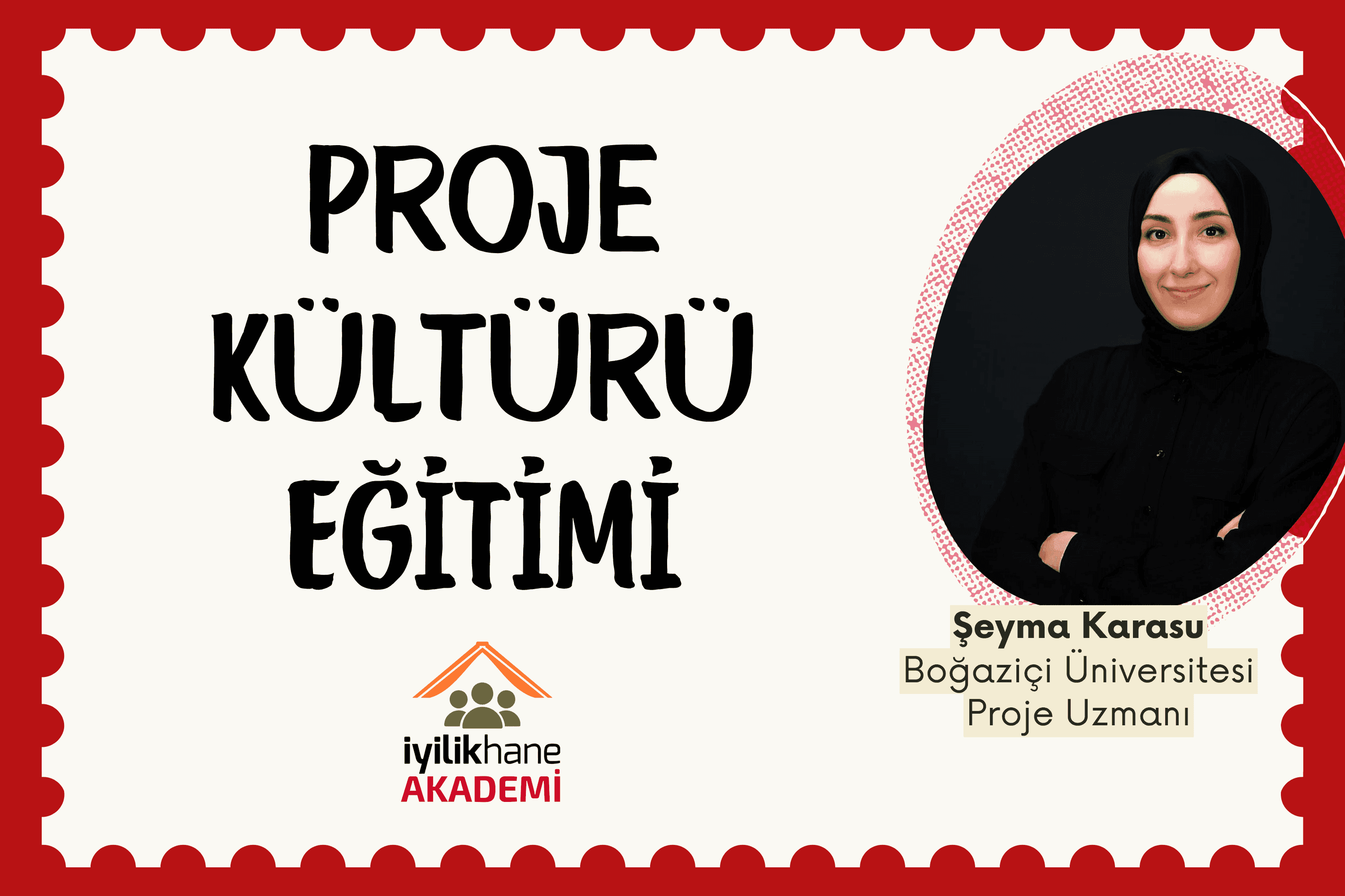 İyilikhane Akademi Proje Kültürü Eğitimi